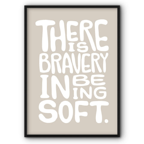 Bravery In Being Soft Canvas Print