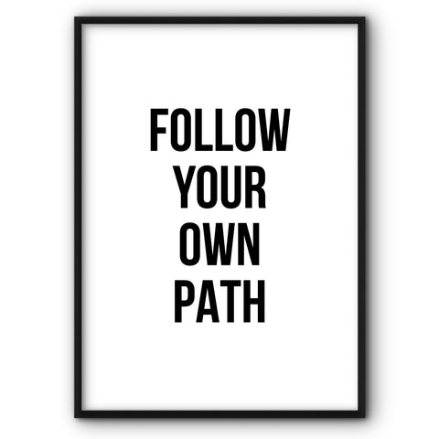 Follow Your Own Path Canvas Print