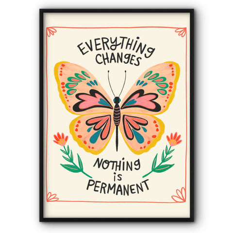 Everything Changes Nothing Is Permanent Canvas Print