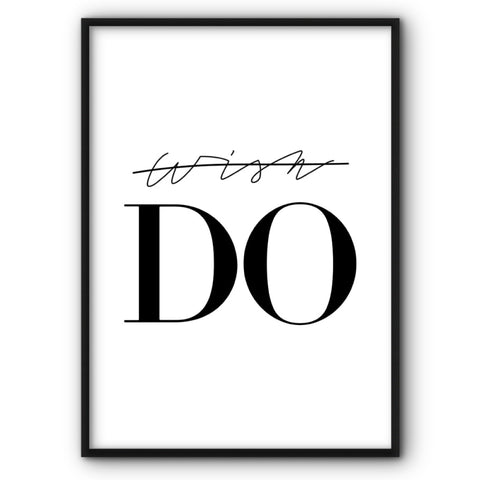 dont-wish-do-canvas-print