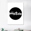 Stay Positive Canvas Print
